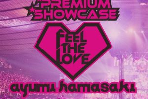Ayumi Hamasaki PREMIUM SHOWCASE -Feel the love- 2014 WOWOW LIVE HDTV