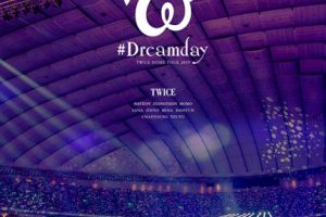 TWICE – Dome Tour 2019 #Dreamday in Tokyo Dome蓝光演唱会